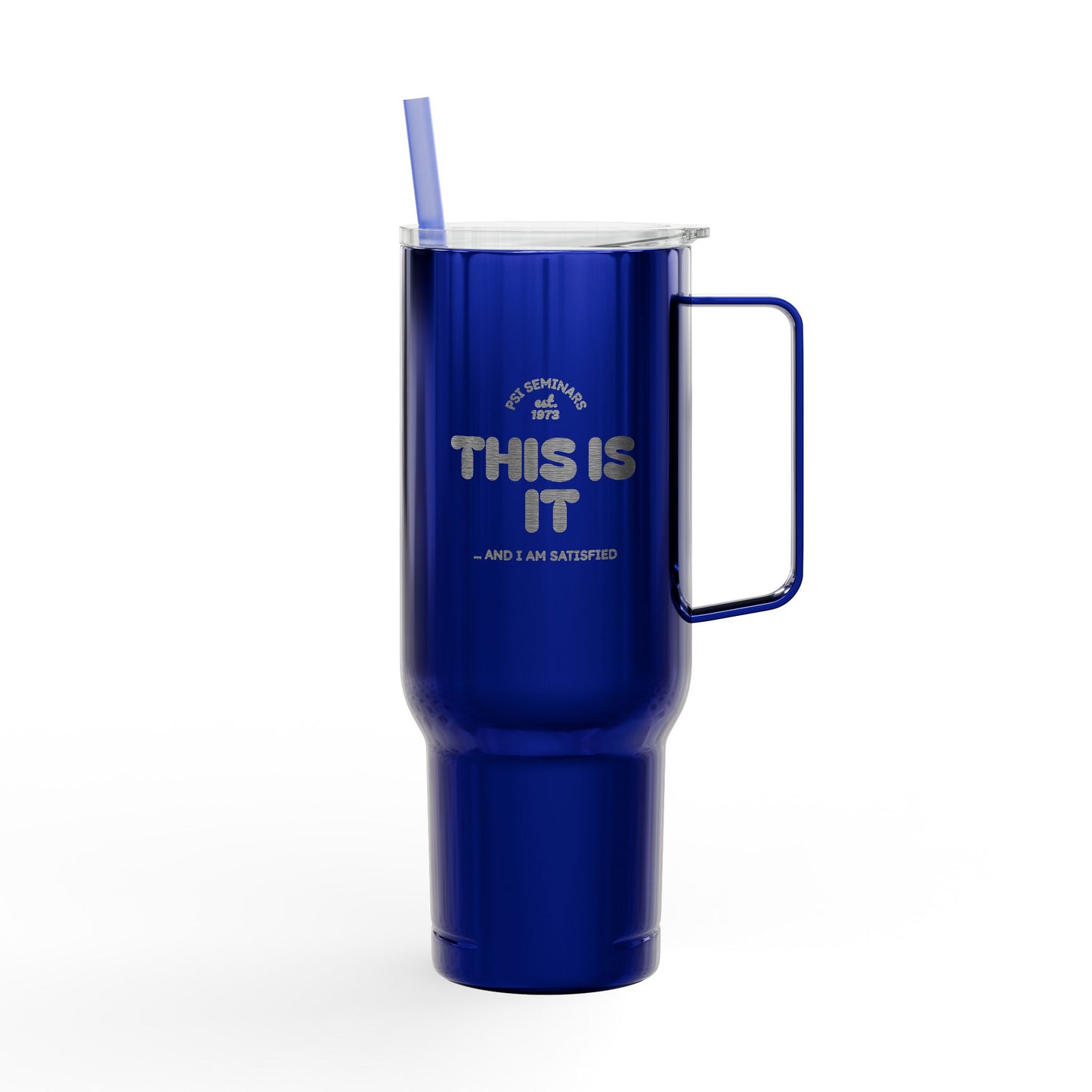 This is it 40oz Tumbler